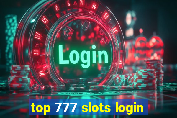 top 777 slots login