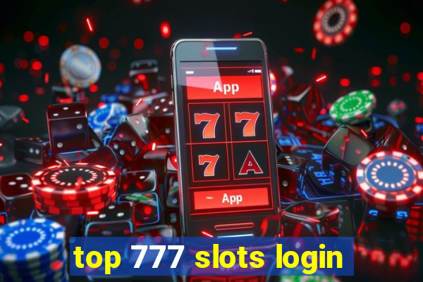 top 777 slots login