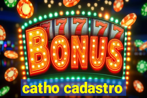 catho cadastro