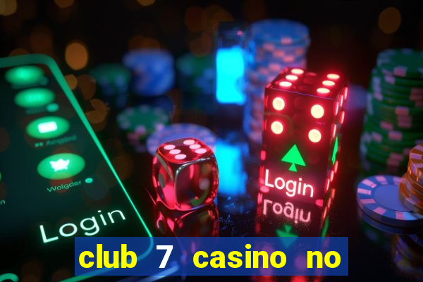 club 7 casino no deposit bonus