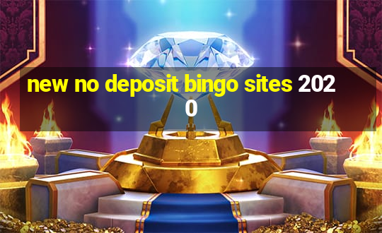 new no deposit bingo sites 2020