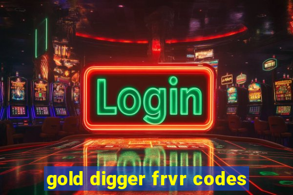 gold digger frvr codes