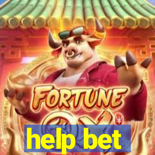 help bet