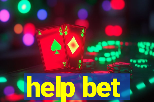 help bet