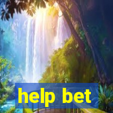 help bet