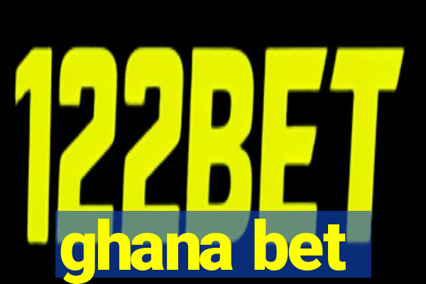 ghana bet