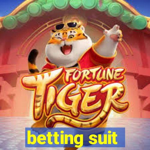 betting suit