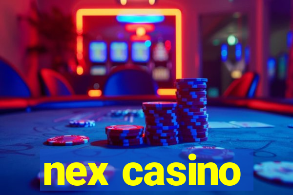 nex casino