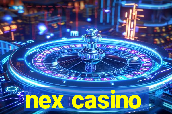 nex casino