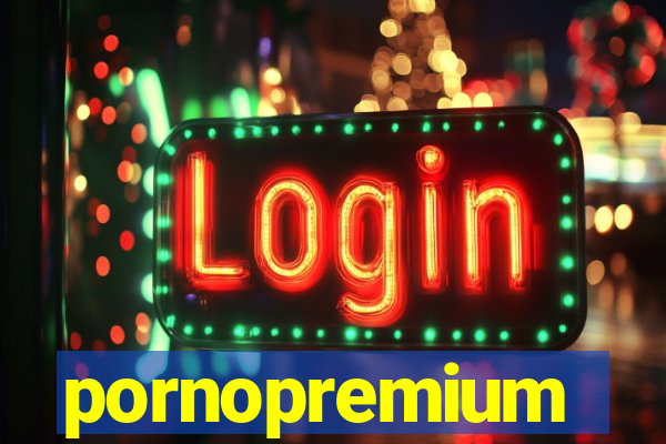 pornopremium