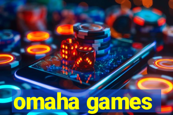 omaha games