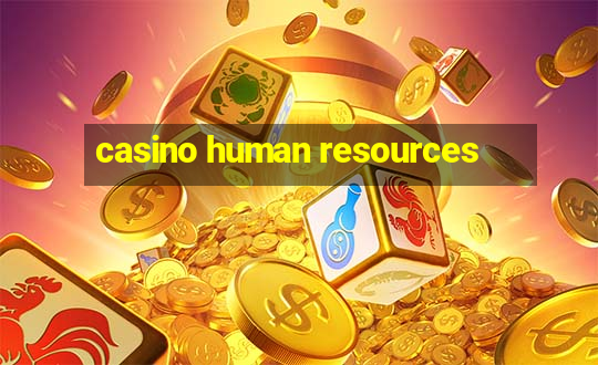 casino human resources