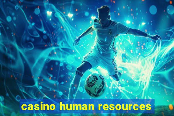 casino human resources