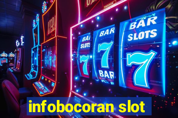 infobocoran slot