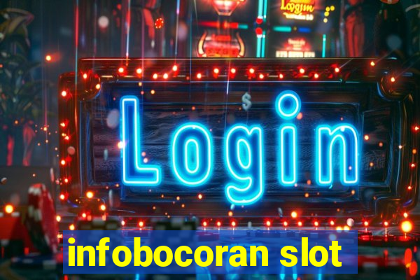 infobocoran slot