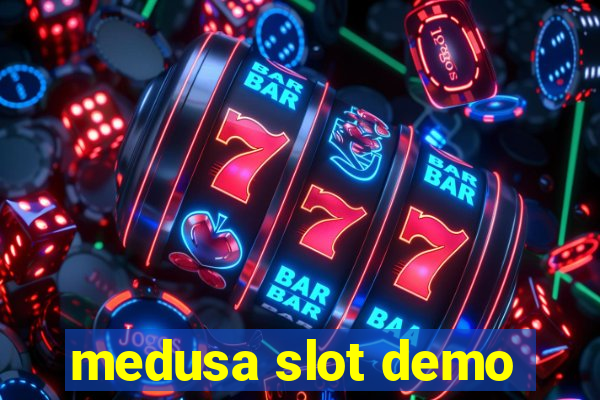 medusa slot demo