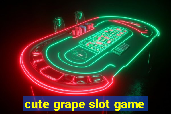 cute grape slot game