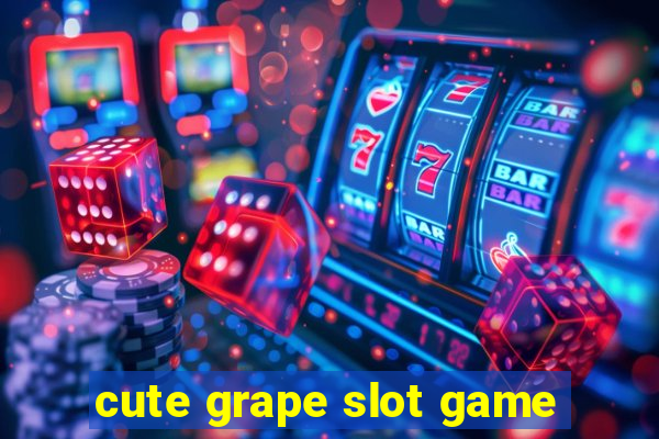 cute grape slot game