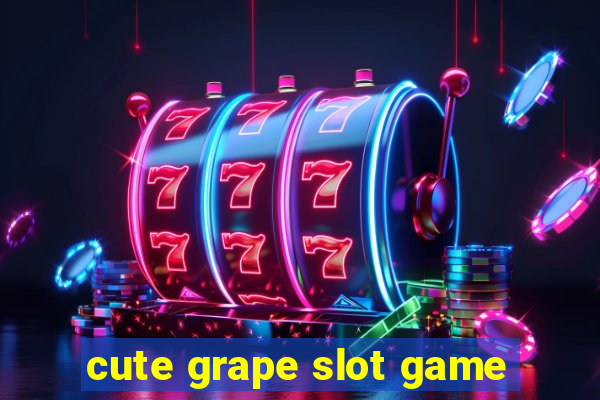 cute grape slot game