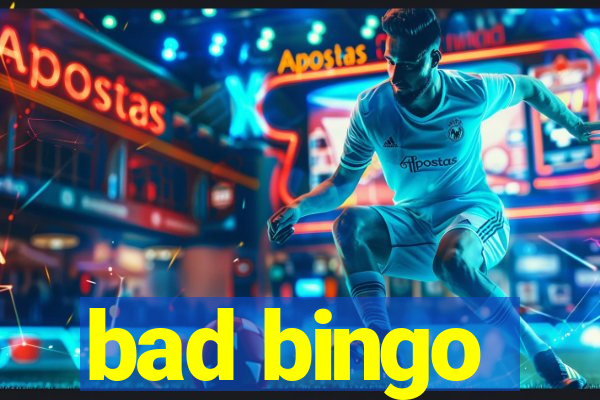 bad bingo