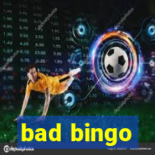 bad bingo