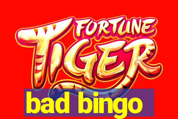 bad bingo