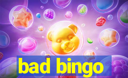 bad bingo