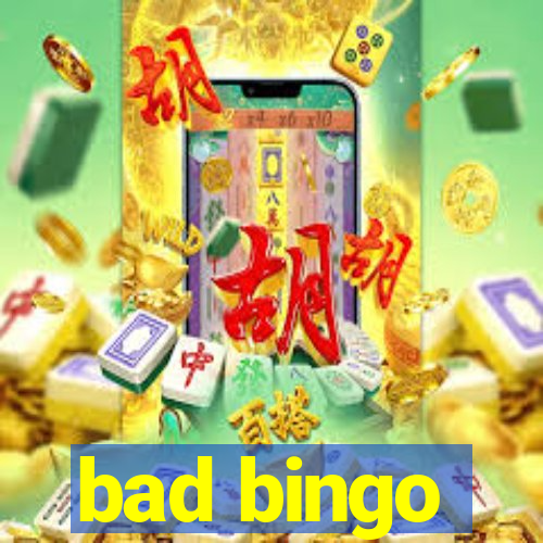 bad bingo