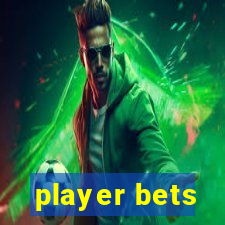 player bets