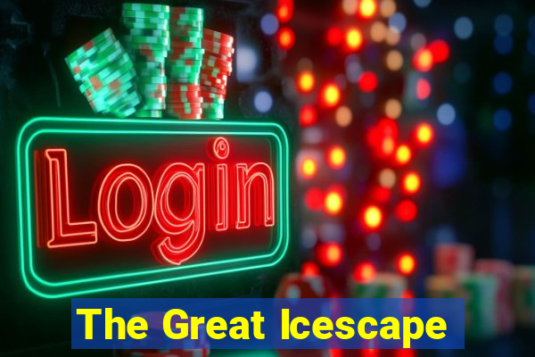 The Great Icescape