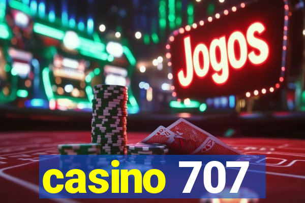 casino 707