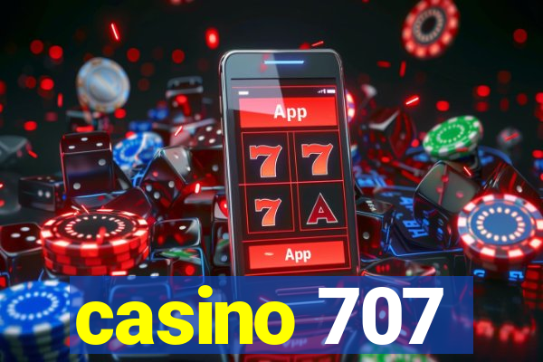 casino 707