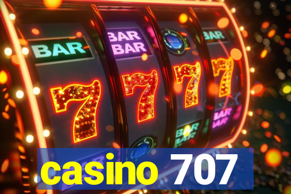 casino 707