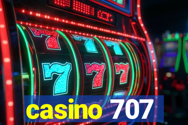 casino 707