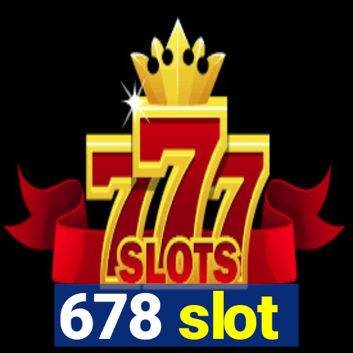 678 slot