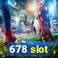 678 slot