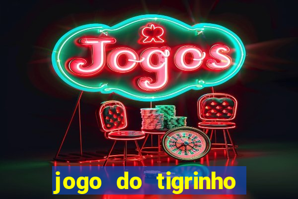 jogo do tigrinho fora do ar