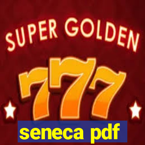 seneca pdf