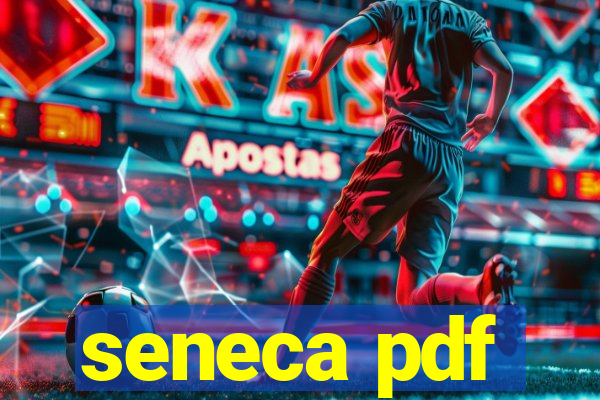 seneca pdf