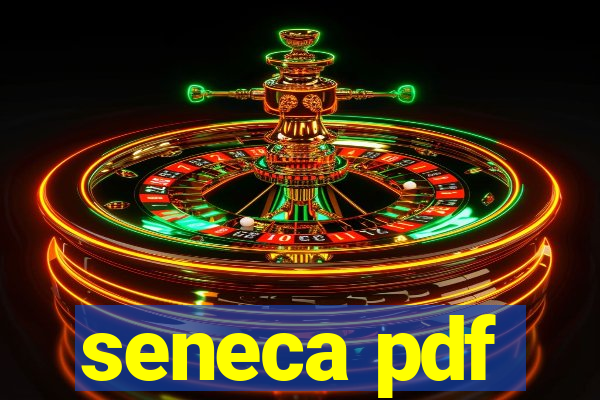 seneca pdf