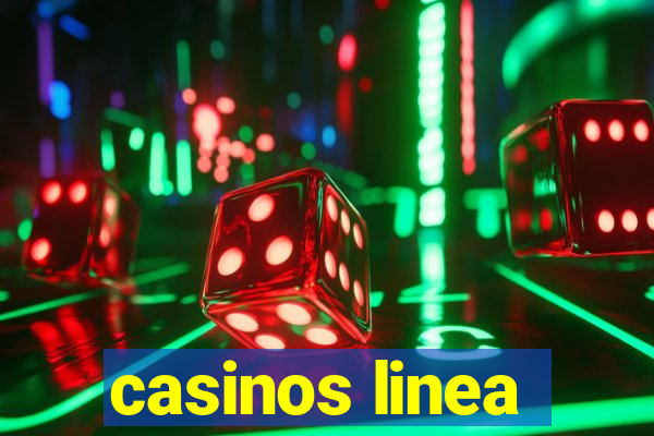 casinos linea