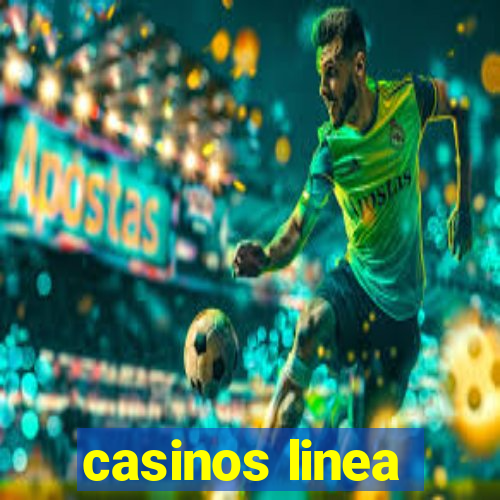 casinos linea