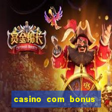 casino com bonus de registro