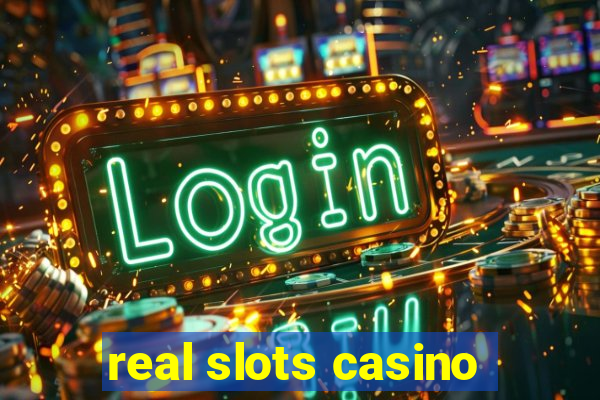 real slots casino