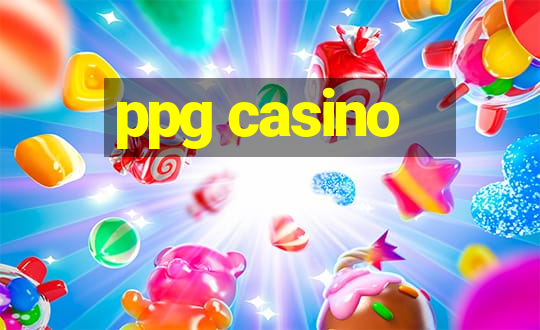 ppg casino