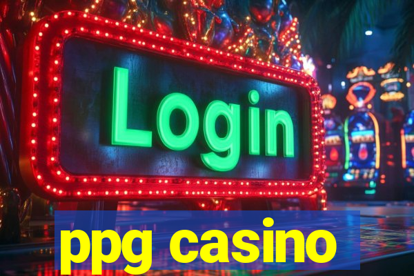 ppg casino