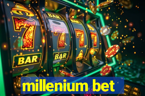 millenium bet