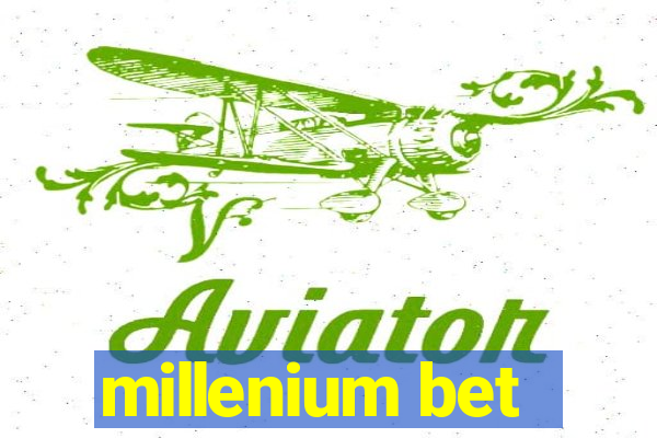 millenium bet