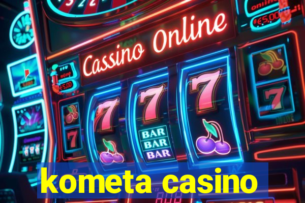 kometa casino