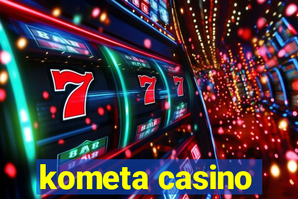 kometa casino